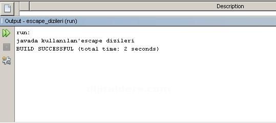 Java Da Kullanılan Escape Dizileri Escape Dizi &Ouml;rnekleri